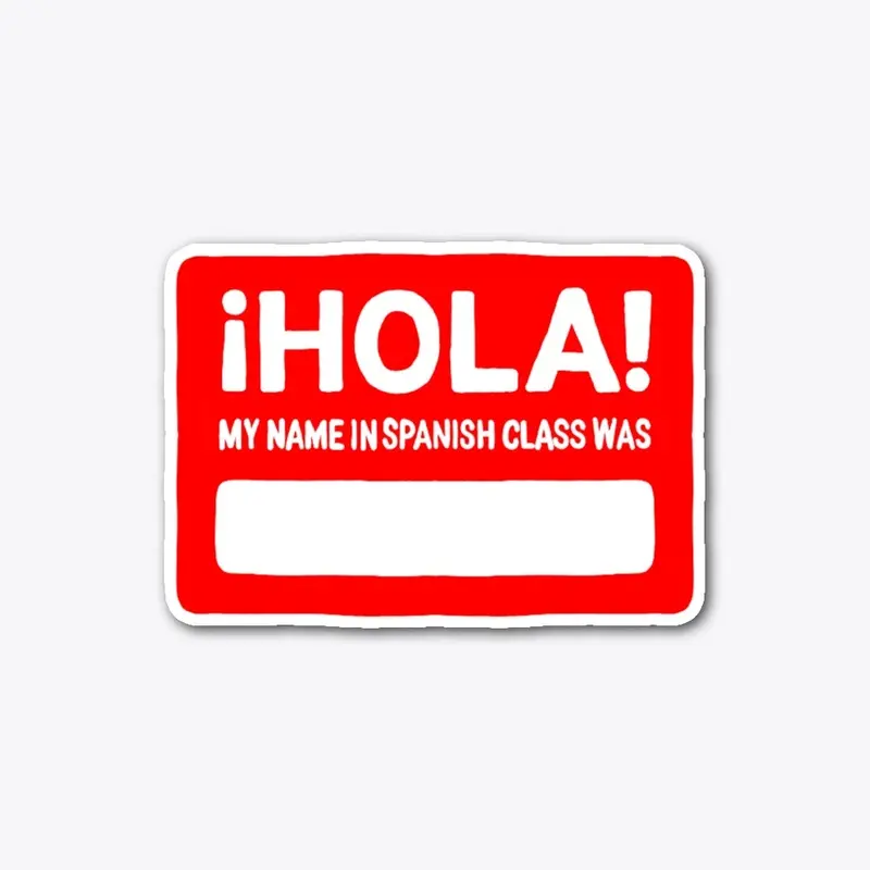 Spanish Class Nametag